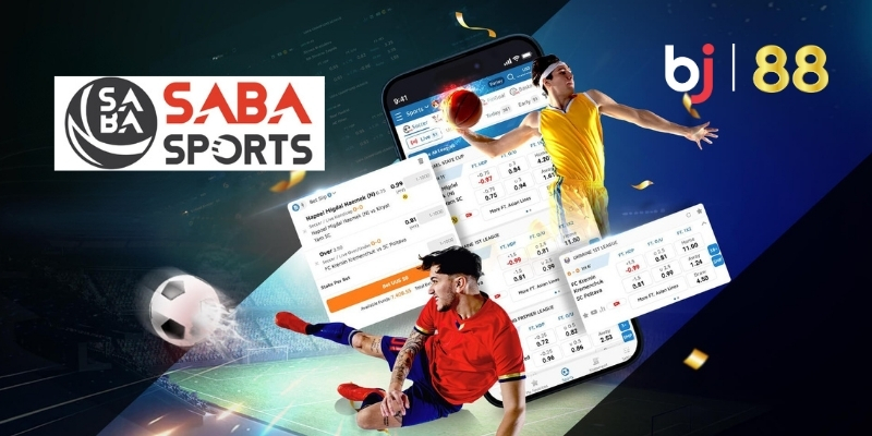 Saba Sport - Sảnh Cược Và Các Môn Thể Thao Hấp Dẫn Tại BJ88